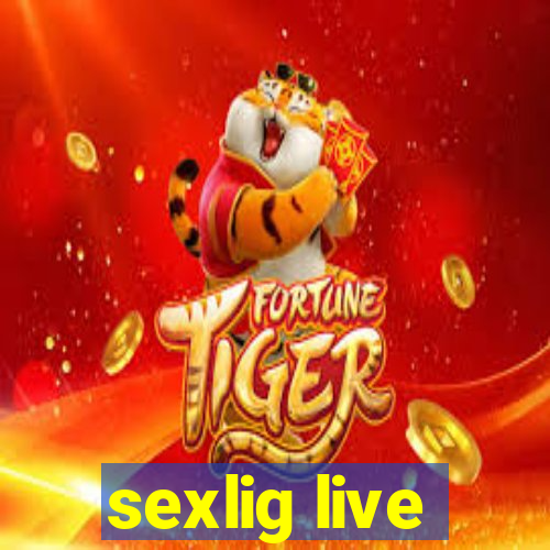 sexlig live